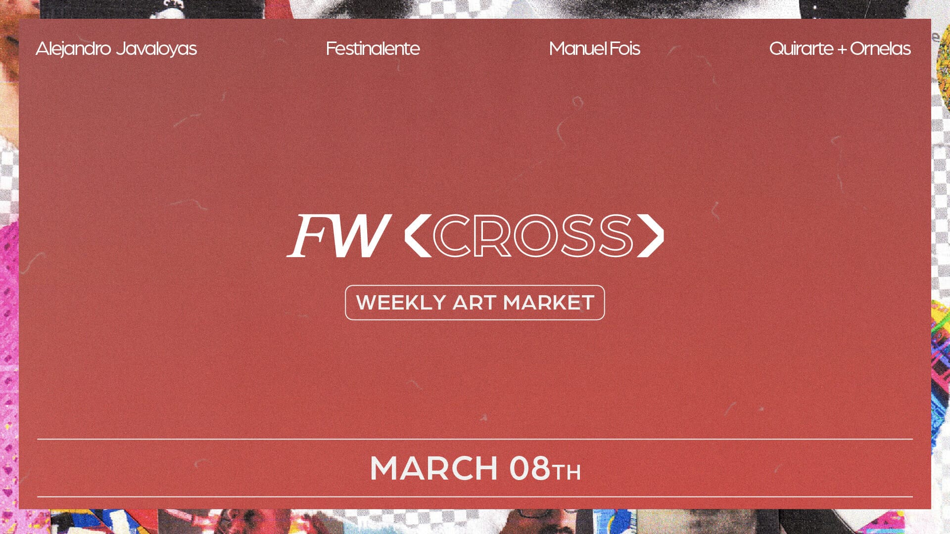 WEEKLY ART MARKET I | FW CROSS