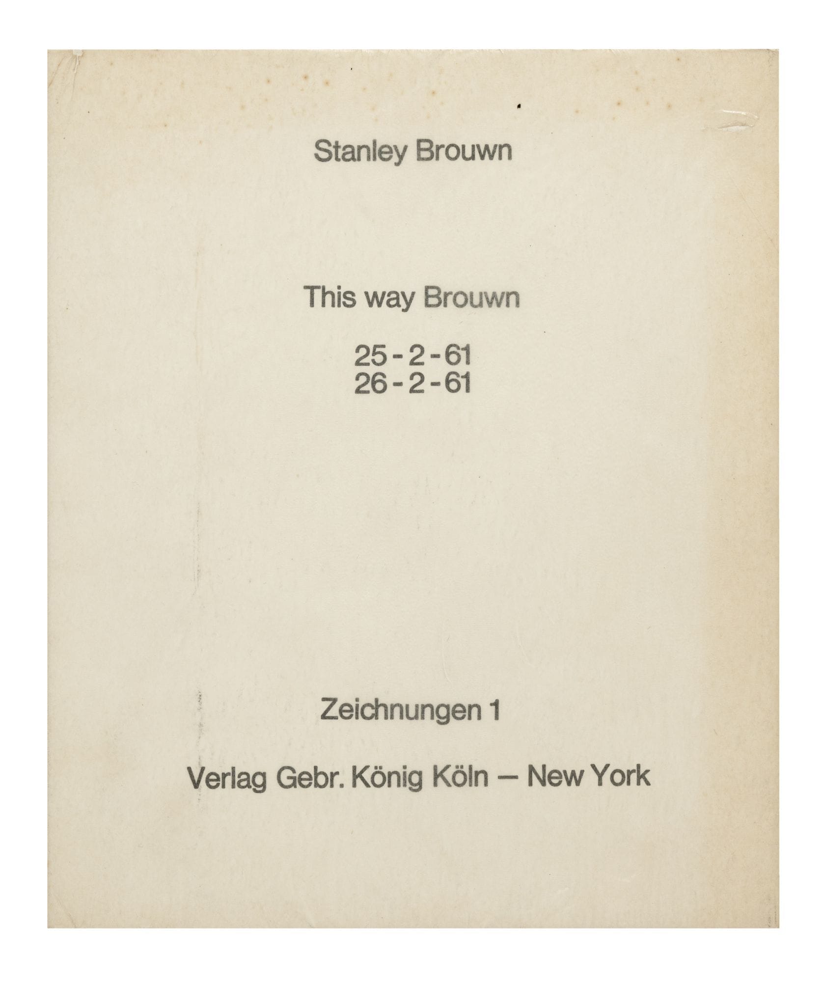 Stanley Brown, This way Brouwn, 25-2-61, 26-2-61: Zeichnungen 1